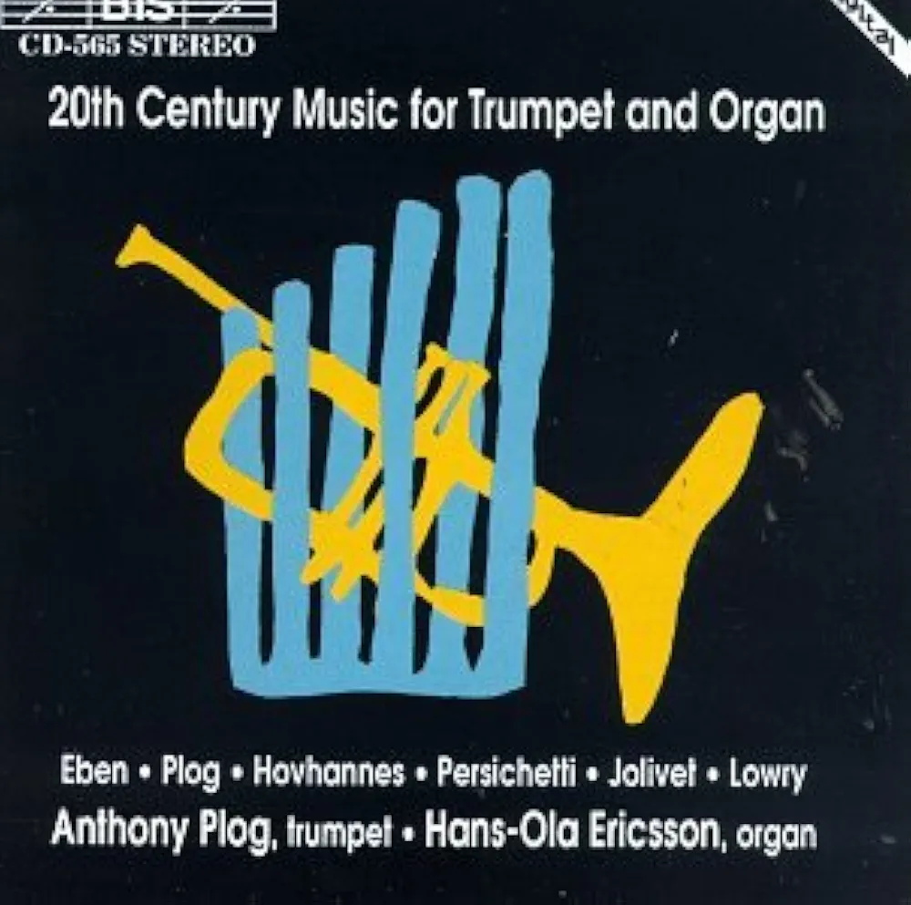 Eben, Petr, Plog, Anthony, Hovhaness, Alan, Persichetti, Vincent, Jolivet, Andre, Lowry, Douglas, Hans-Ola Ericsson - 20th Century Music for Trumpet & Organ - Amazon.com Music