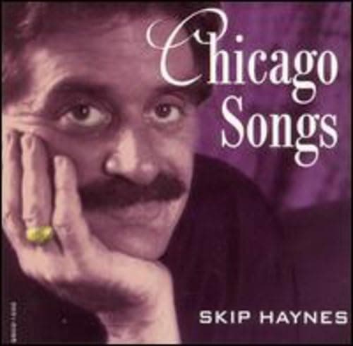 HAYNES,SKIP - Chicago Songs - Amazon.com Music