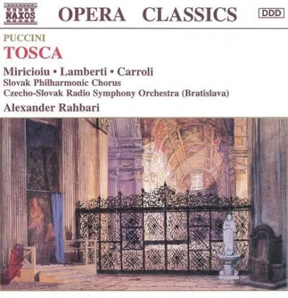 Giacomo Puccini, Alexander Rahbari, Nelly Miricioiu, Giorgio Lamberti, Silvano Carroli, Miroslav Dvorsky, Stanislav Benacka, Jan Durco, Jozef Spacek, Andrea Piccinni - Tosca - Amazon.com Music