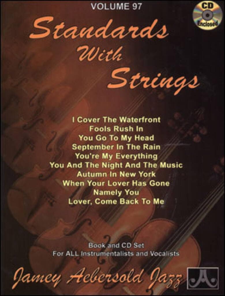 Jamey Aebersold Jazz - Standards with Strings, Vol 97: Book & CD (Jazz Play-A-Long for All Instrumentalists and Vocalists, Vol 97): Aebersold, Jamey: 9781562242565: Amazon.com: Books