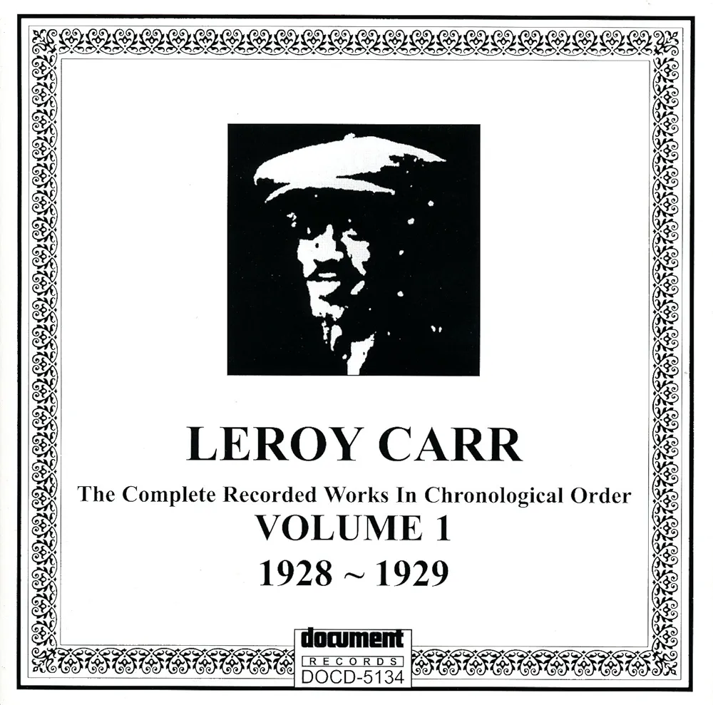 CARR,LEROY - Leroy Carr: Complete Recorded Works in Chronological Order, Vol. 1 - Amazon.com Music