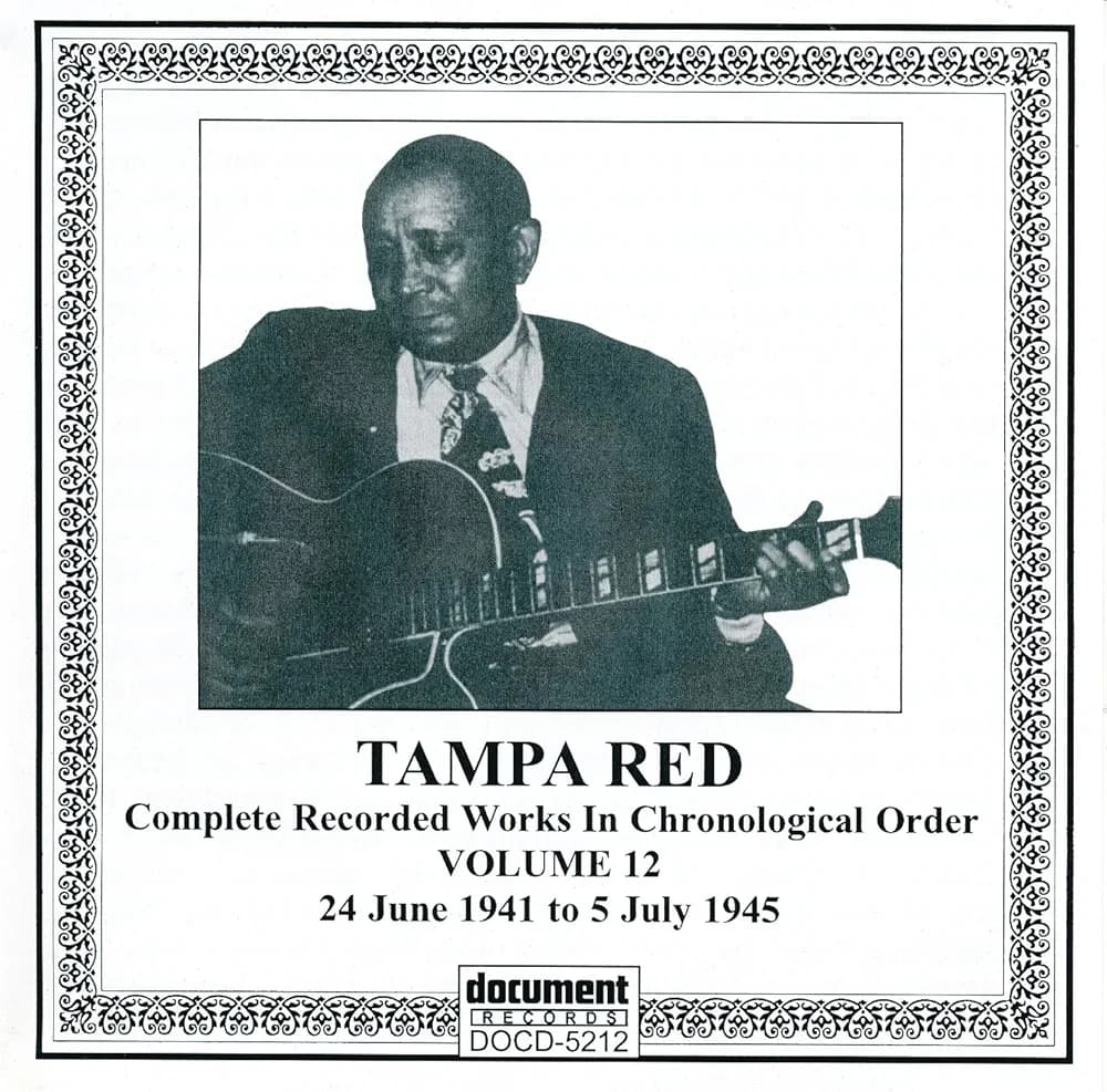 Complete Recorded Works In Chronological Order, Vol. 12, 1941-1945: Document, Tampa Red: 0714298521221: Amazon.com: Books